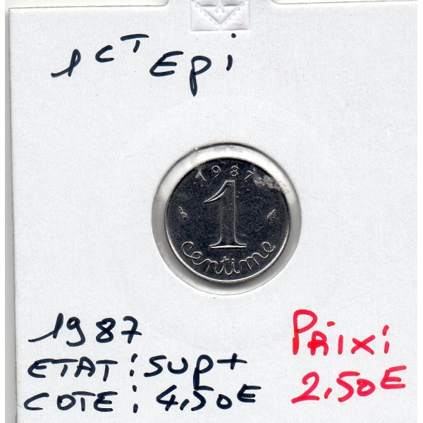 1 centime Epi 1987 Sup+