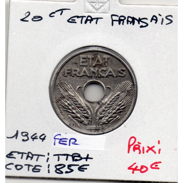 20 centimes état Français 1944 fer TTB+