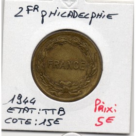 2 francs Philadelphie France Libre 1944 TTB