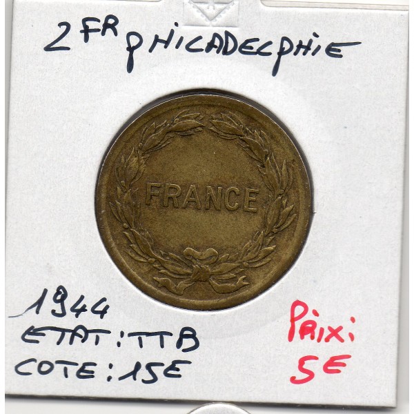 2 francs Philadelphie France Libre 1944 TTB