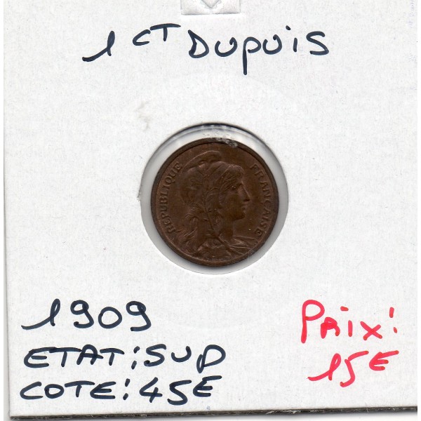 1 centime Dupuis 1909 Sup