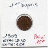 1 centime Dupuis 1909 Sup
