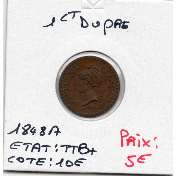 1 centime Dupré 1848 A paris TTB+