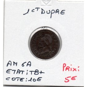 1 centime Dupré An 6 A paris TB+