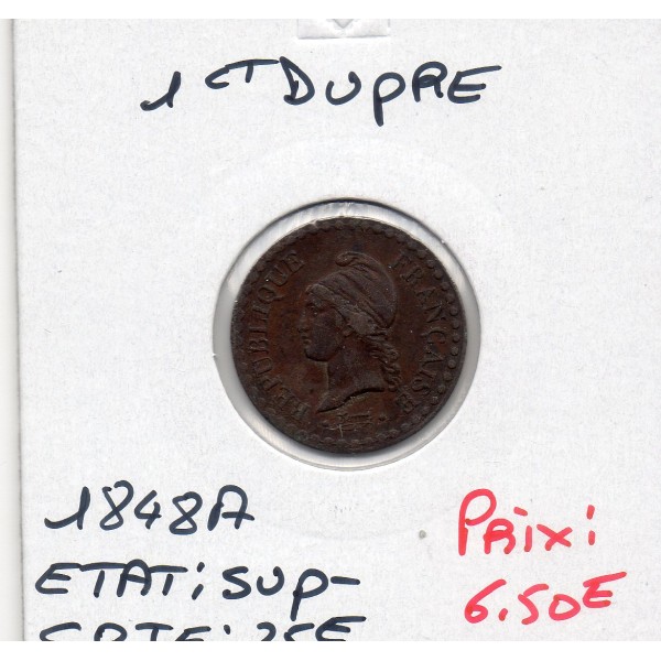 1 centime Dupré 1848 A paris Sup-