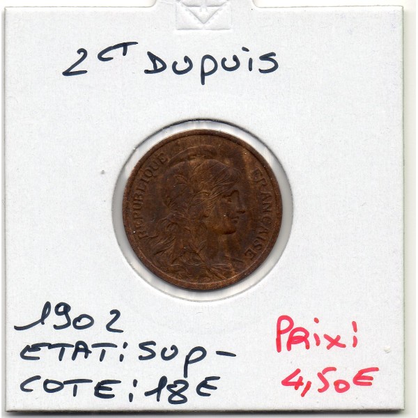 2 centimes Dupuis 1902 Sup-