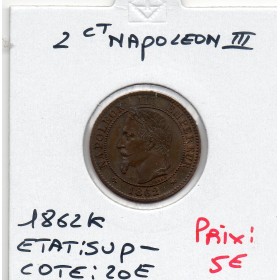 2 centimes Napoléon III tête laurée 1862 K Bordeaux Sup-