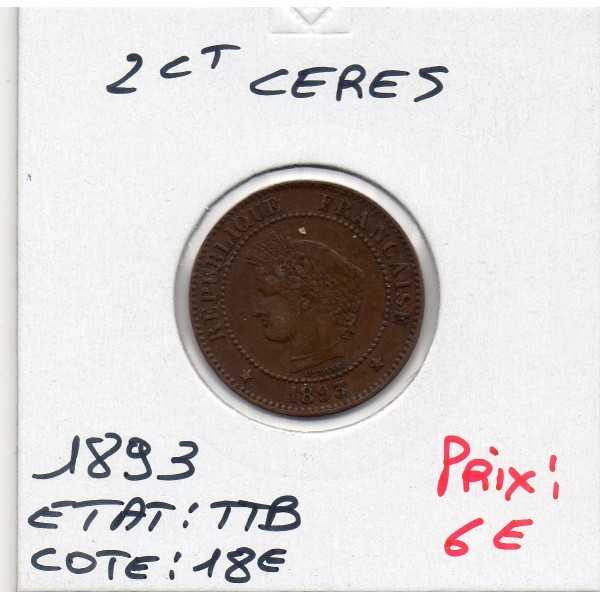 2 centimes Cérès 1893 TTB
