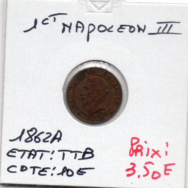 1 centime Napoléon III tête laurée 1862 A Paris TTB