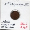1 centime Napoléon III tête laurée 1862 A Paris TTB