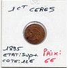 1 centime Cérès 1895 Sup+