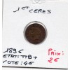 1 centime Cérès 1896 TTB+