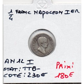 1/4 Franc Napoléon 1er An 12 I Limoges TTB-
