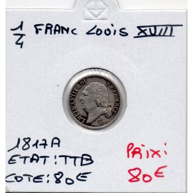 1/4 Franc Louis XVIII 1817 A Paris TTB