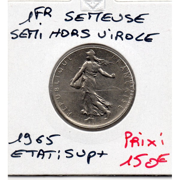 1 franc fautée Semi hors virole Semeuse Nickel 1965 Grande chouette Sup+