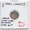 1/4 Franc Charles X 1830 A Paris TTB- bombée