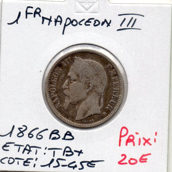 1 franc Napoléon III tête laurée 1866 BB Strasbourg TB+
