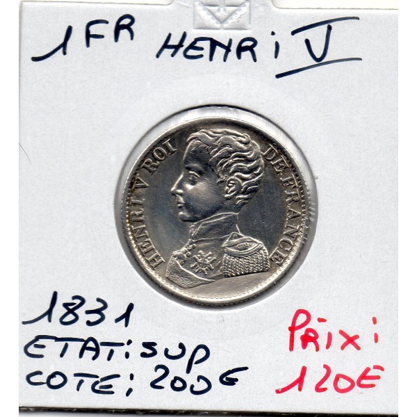 1 franc Henri V 1831 Sup tranche cannelée
