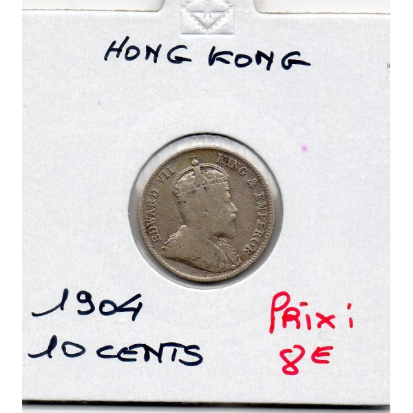 Hong Kong 10 cents 1904 TB, KM.13 Edouard VII