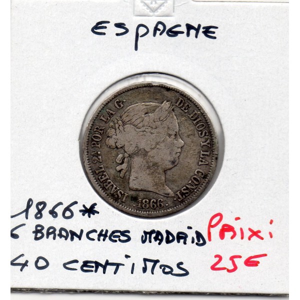 Espagne 40 centimos 1866 Etoile 6 branches Madrid TTB-, KM.628 Isabelle II