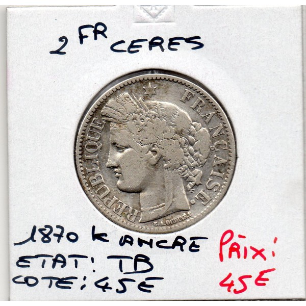 2 Francs Cérès 1870 Sans légende K Ancre TB