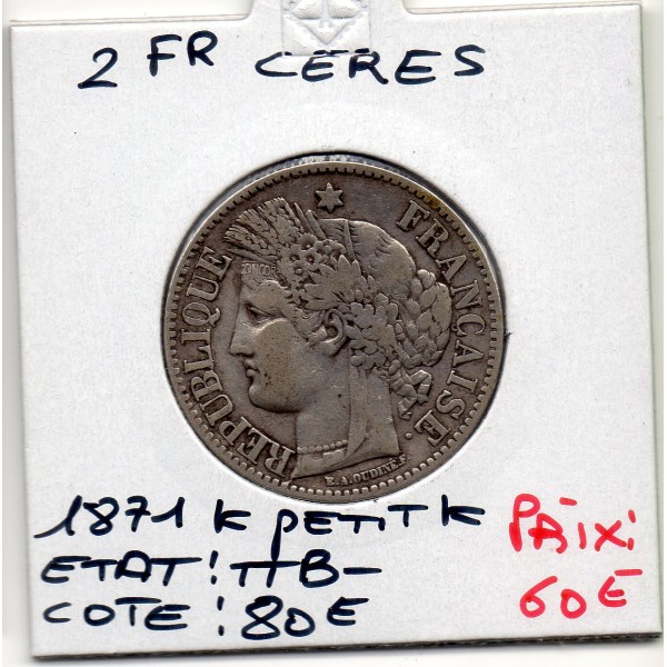 2 Francs Cérès 1871 Petit K TTB- sans légende