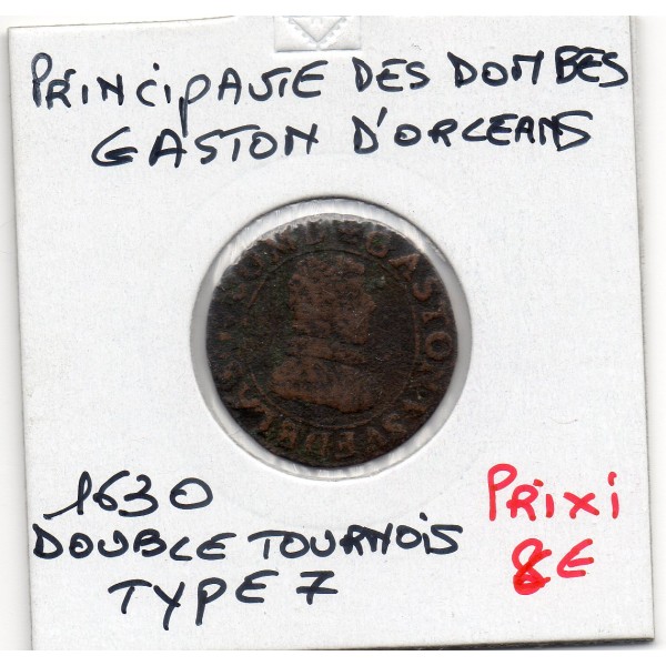 Principauté des Dombes, Gaston d'Orleans (1630) double Tournois Type 7