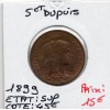 5 centimes Dupuis 1899 Sup