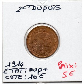 2 centimes Dupuis 1914 Sup+