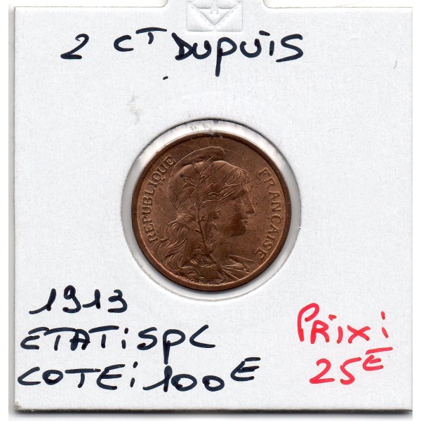 2 centimes Dupuis 1913 Spl