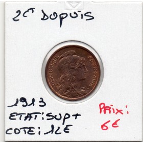 2 centimes Dupuis 1913 Sup+