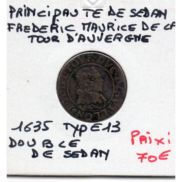 Sedan, Frederic Maurice de la tour d'Auvergne, (1635) Double de Sedan Type 13
