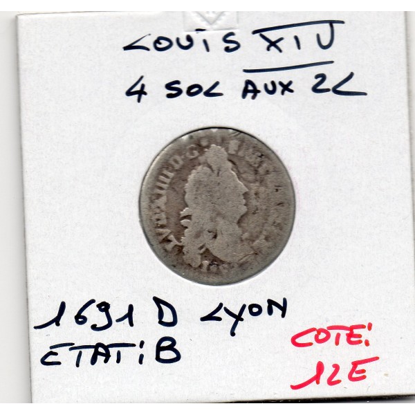 4 Sols au 2L 1692 D Lyon B Louis XIV reformé