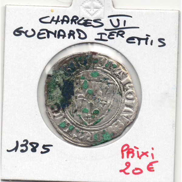 Blanc Guenar Charles VI 1ere emission (1385) Sup oxydé