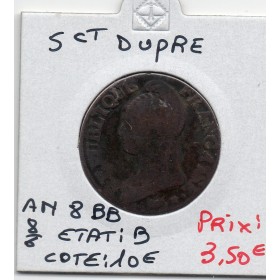 5 centimes Dupré An 8/6 BB Strasbourg B