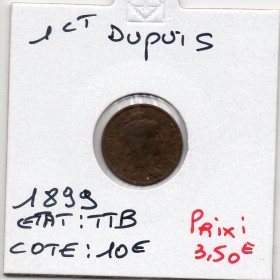 1 centime Dupuis 1899 TTB