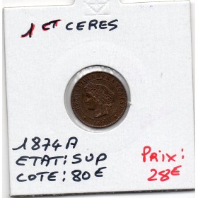 1 centime Cérès 1874 A Paris Sup