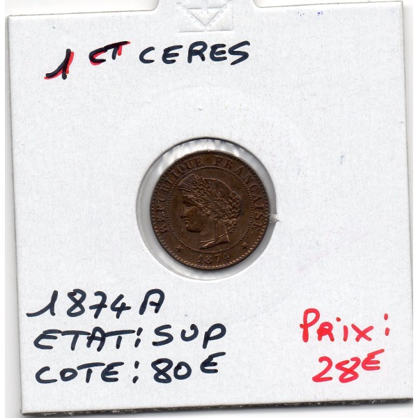 1 centime Cérès 1874 A Paris Sup