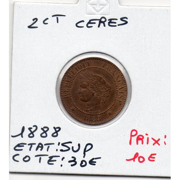 2 centimes Cérès 1888 A Sup