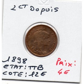 2 centimes Dupuis 1898 TTB