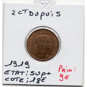 2 centimes Dupuis 1919 Sup+