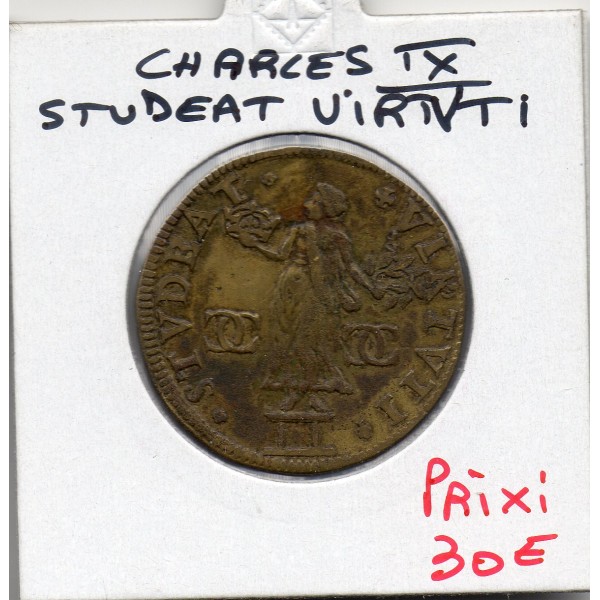 Jeton Charles IX STVDEAT VIRTVTI IVRGIA NEGAT LEVI LVDVS ND TTB