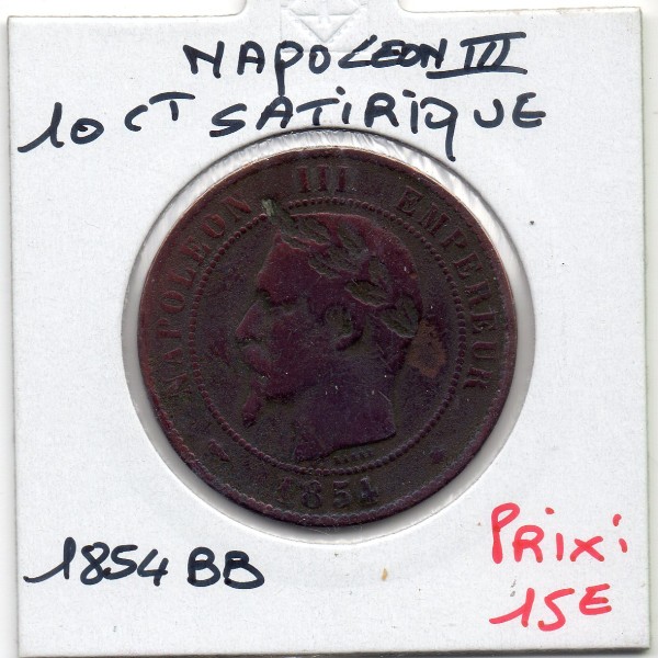 Monnaie Satirique 10 centimes Napoléon III avec laurié 1854 BB