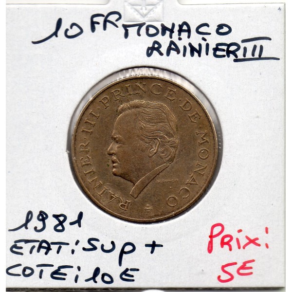 Monaco Rainier III 10 Francs 1981 Sup+, Gad.157