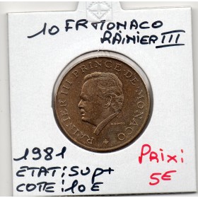 Monaco Rainier III 10 Francs 1981 Sup+, Gad.157