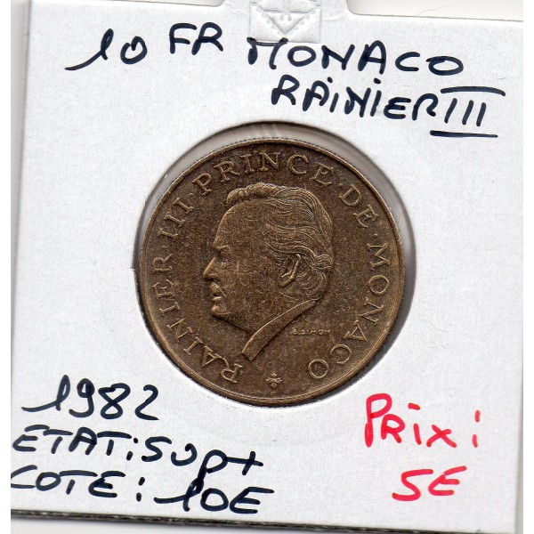 Monaco Rainier III 10 Francs 1982 Sup+, Gad.157