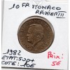 Monaco Rainier III 10 Francs 1982 Sup+, Gad.157