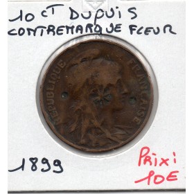 Monnaie Satirique 10 centimes dupuis 1899 contremarque fleur