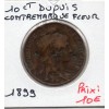 Monnaie Satirique 10 centimes dupuis 1899 contremarque fleur