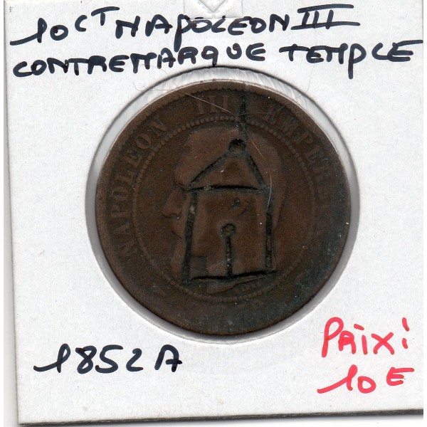 10 centimes Napoléon III 1852 A contremarqué temple